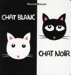 Couverture de Chat blanc Chat noir