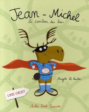 Couverture de Jean-Michel le caribou des bois